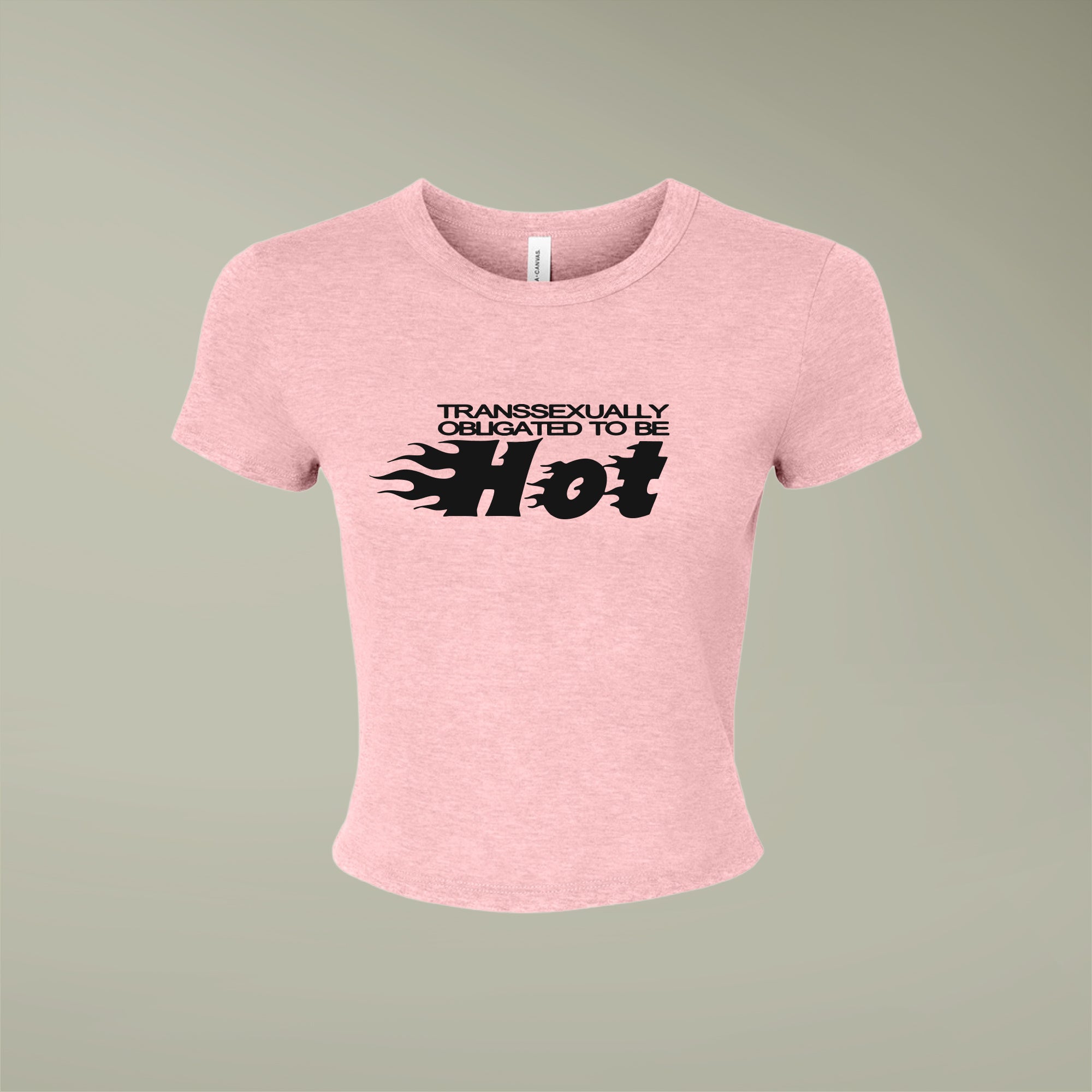 "Transsexually Obligated to Be Hot" Rib Baby Tee