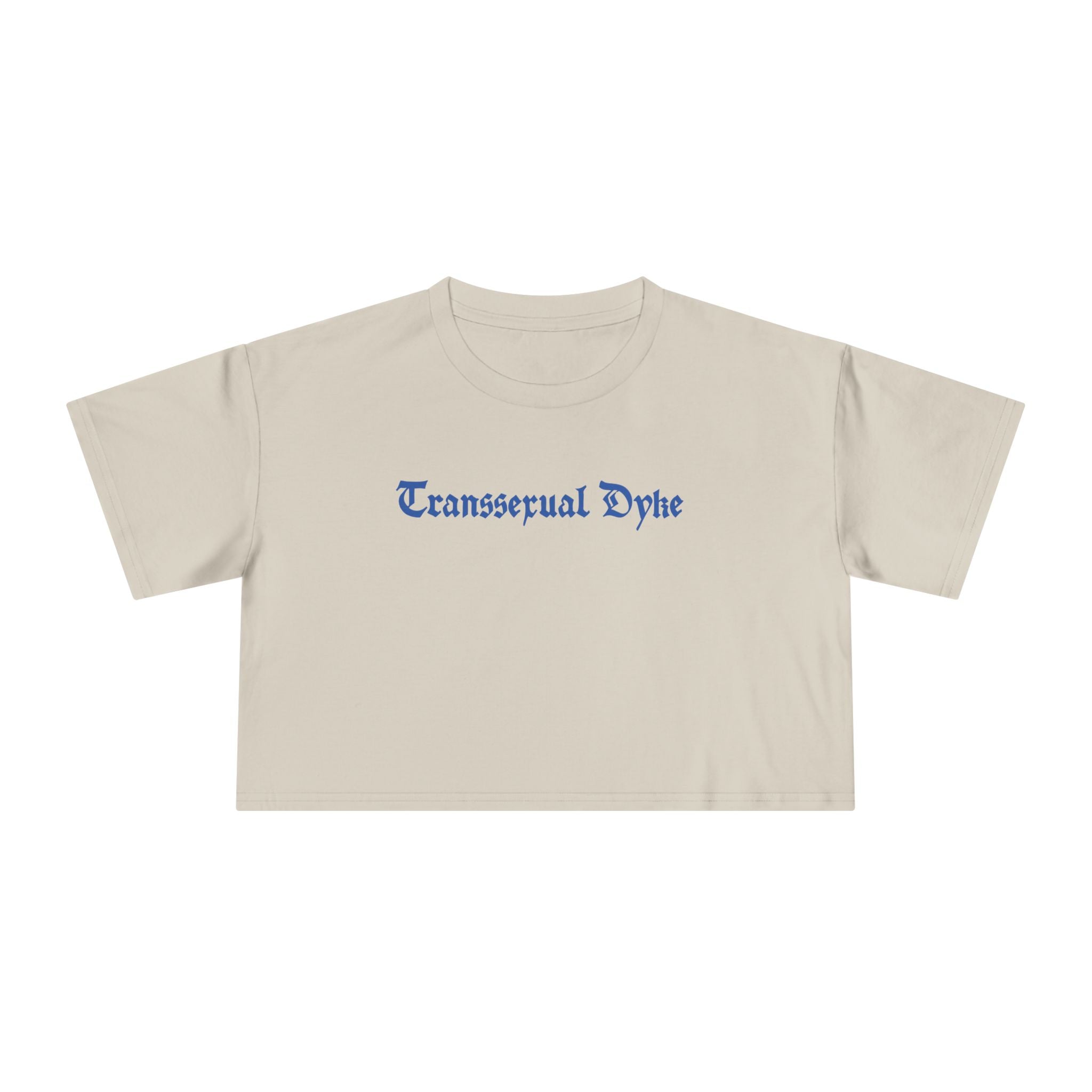"Transsexual Dyke" Crop Boxy tee